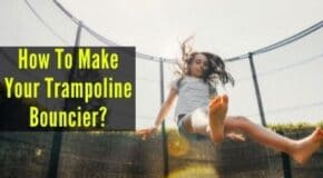 Why is My Trampoline Not Bouncy? (8 Tips to Make It Bouncier)
