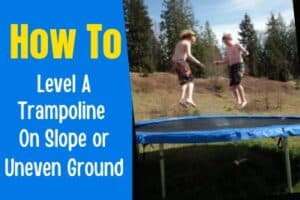 how to level a trampoline