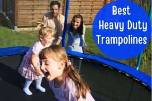 Best heavy duty trampolines