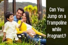 Trampolining During Pregnancy, Read This Before You Decide