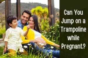 Can You Jump on A Trampoline While Pregnant