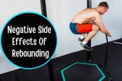 26 Side Effects of Rebounding That Could Cause You Harm