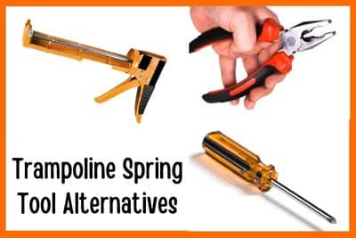 Trampoline Spring Tool Alternatives