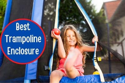 best trampoline enclosure