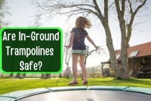 Are In-Ground Trampolines Safer