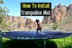 Handy Guide to Install and Remove Trampoline Mat