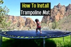 How to Put a Trampoline Mat on