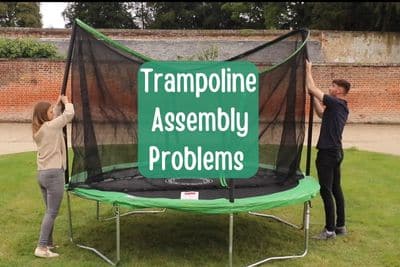 Trampoline Assembly Problems