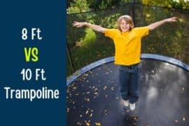 8 Ft Vs 10 Ft Trampoline: Which is Ideal for Small Yard?