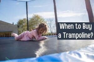 When to Buy a Trampoline