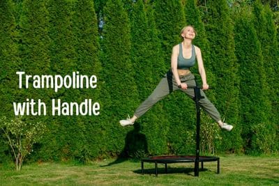 Trampolines with Handles